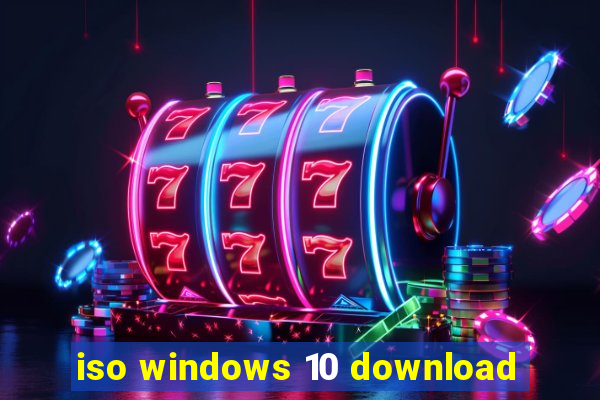 iso windows 10 download